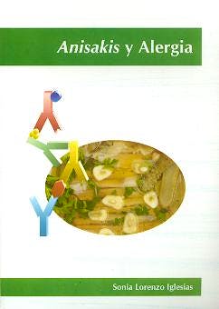 Portada del libro 9788481218442 Anisakis y Alergia