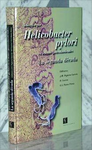 Portada del libro 9788481241556 Infección por Helicobacter Pylori en Lesiones Gastroduodenales. La Segunda Decada
