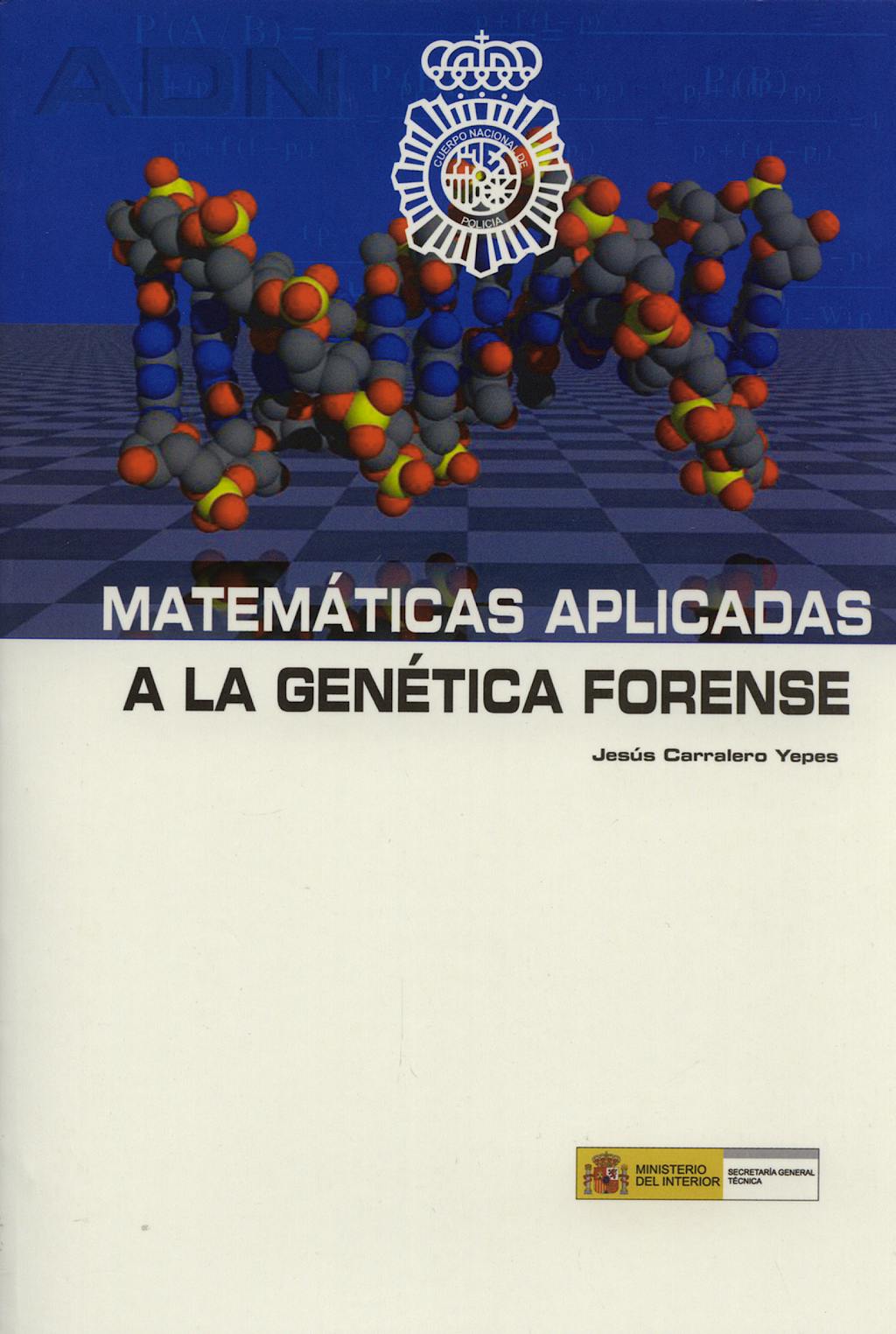 Portada del libro 9788481502688 Matematicas Aplicadas a la Genetica Forense
