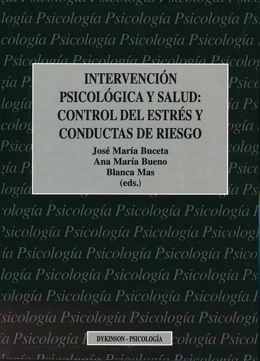 Portada del libro 9788481557381 Intervencion Psicologica y Salud. Control del Estres y Conductas de Riesgo