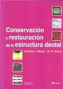 Portada del libro 9788481743906 Conservacion y Restauracion de la Estructura Dental