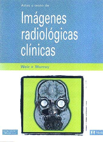 Portada del libro 9788481744026 Imagenes Radiologicas Clinicas. Atlas y Texto