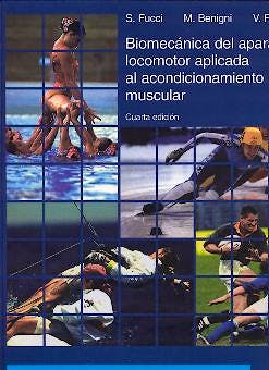 Portada del libro 9788481746457 Biomecanica del Aparato Locomotor Aplicada al Acondicionamiento Muscular