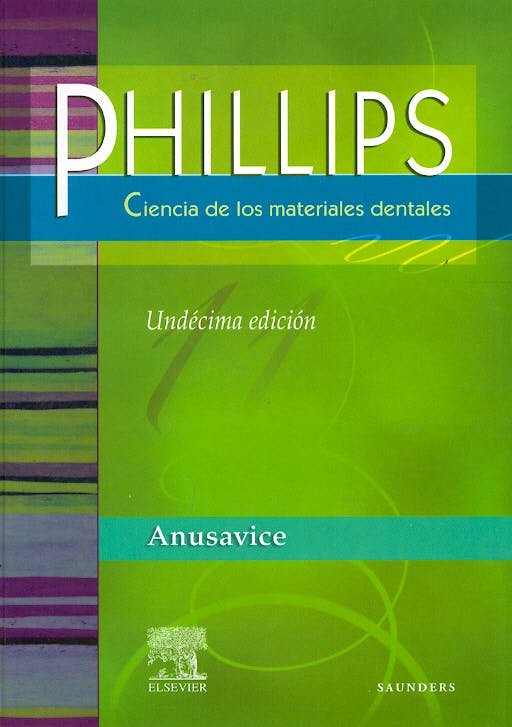 Portada del libro 9788481747461 Phillips Ciencia de los Materiales Dentales