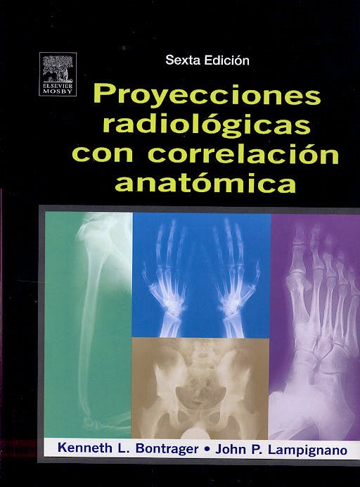 Bontrager posiciones radiologicas y correlacion anatomica pdf