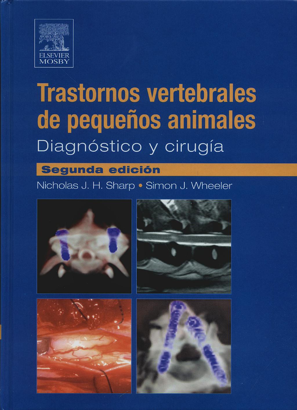 Portada del libro 9788481749359 Trastornos Vertebrales de Pequeños Animales. Diagnóstico y Cirugía