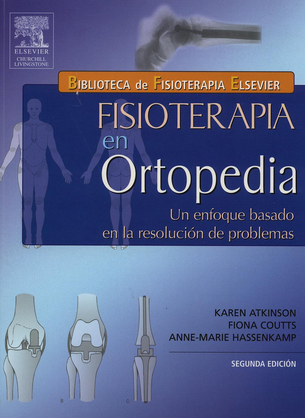 Portada del libro 9788481749403 Fisioterapia en Ortopedia. Un Enfoque Basado en la Resolución de Problemas