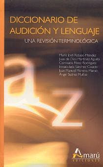 Portada del libro 9788481961959 Diccionario de Audicion y Lenguaje. una Revision Terminologica