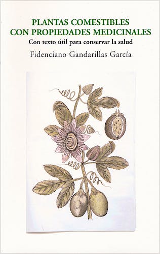 Portada del libro 9788481988536 Plantas Comestibles con Propiedades Medicinales. con Texto Util para Conservar la Salud