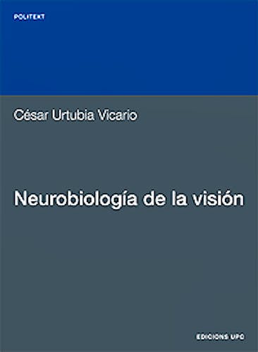 Portada del libro 9788483013564 Neurobiología de la Visión