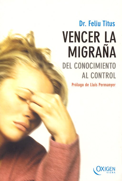 Portada del libro 9788483302361 Vencer la Migraña. del Conocimiento al Control