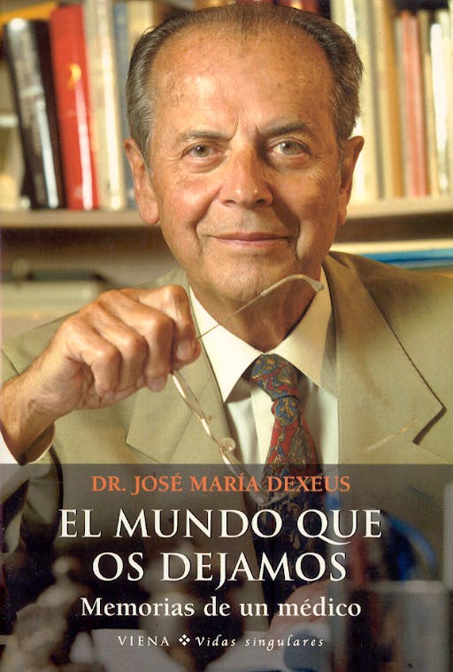 Portada del libro 9788483303238 El Mundo que Os Dejamos. Memorias de un Medico