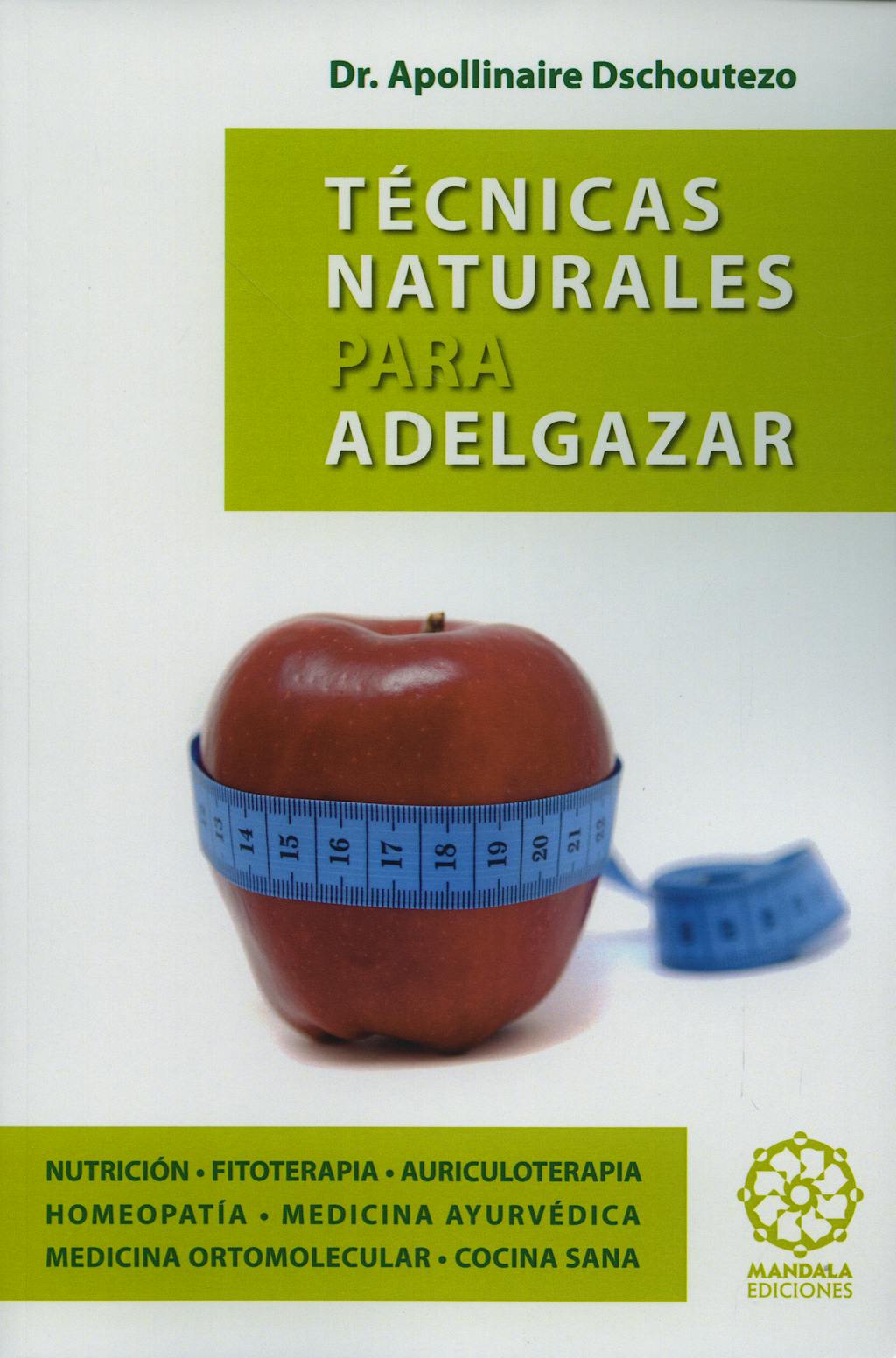 Portada del libro 9788483520185 Tecnicas Naturales para Adelgazar