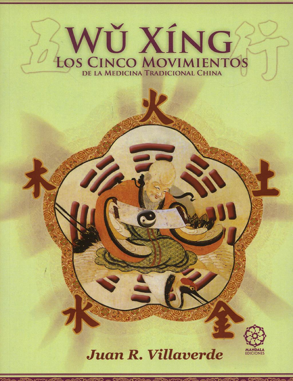 Portada del libro 9788483520420 Wu Xing. los Cinco Movimientos de la Medicina Tradicional China