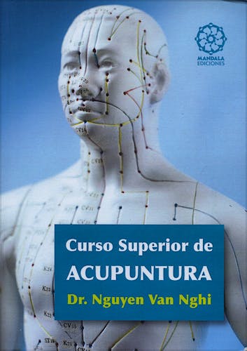 Portada del libro 9788483520697 Curso Superior de Acupuntura