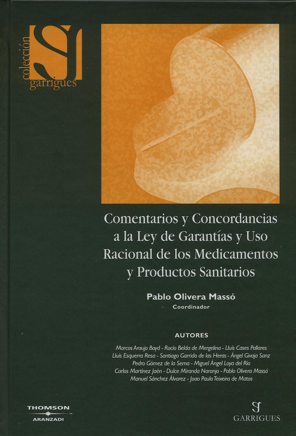 Portada del libro 9788483551363 Comentarios y Conc. a la Ley de Garantias y Uso Racional de los Medica