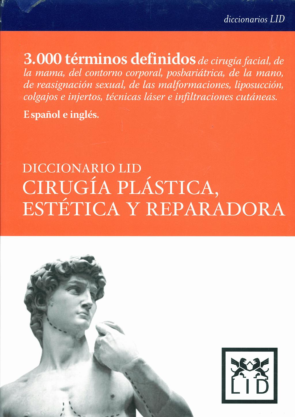 Portada del libro 9788483560020 Diccionario Lid Cirugia Plastica, Estetica y Reparadora