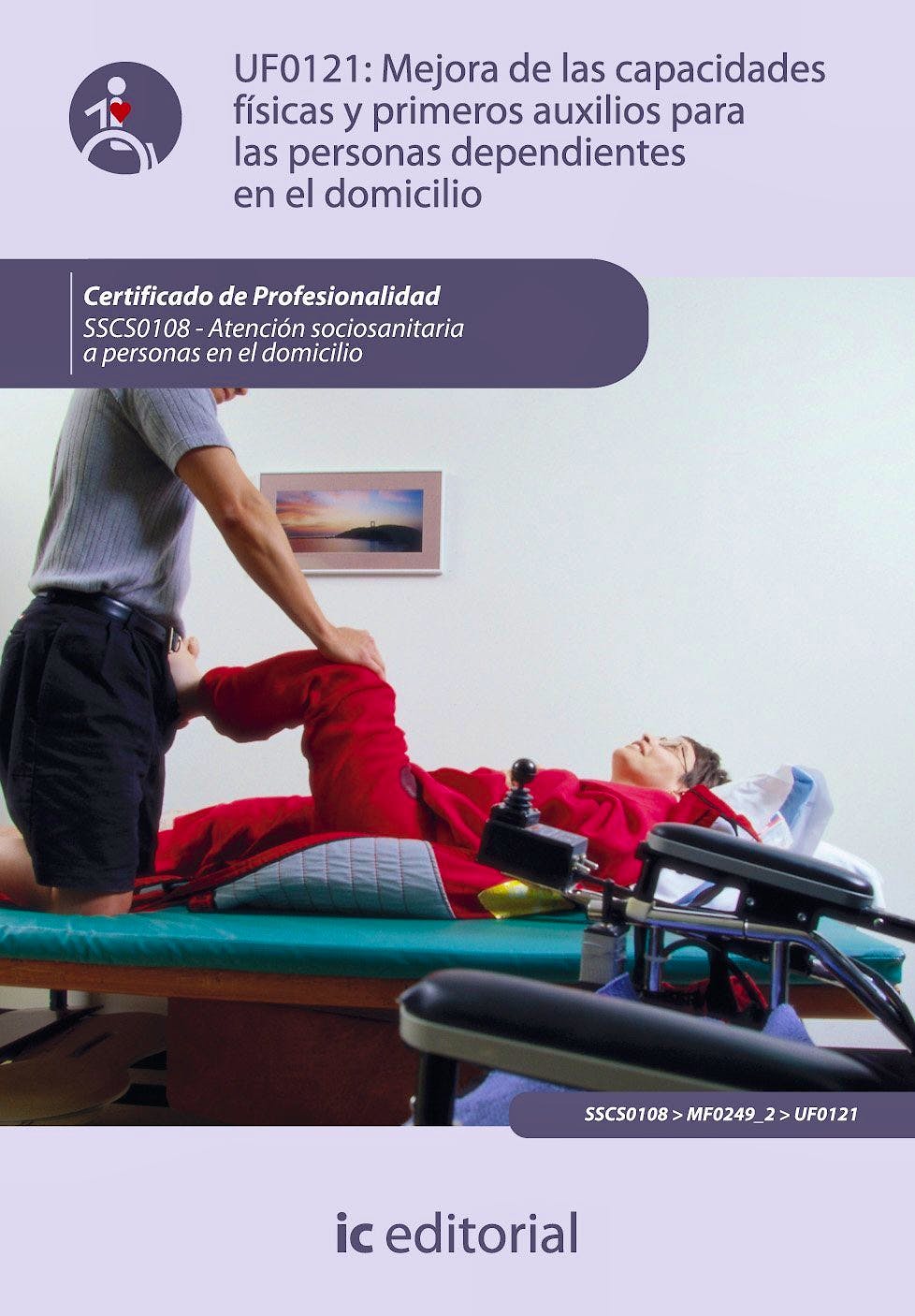 Portada del libro 9788483644492 Mejora de las Capacidades Fisicas y Primeros Auxilios para las Personas Dependientes - Uf0121