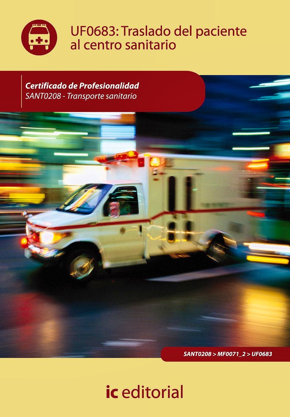 Portada del libro 9788483647295 Traslado del Paciente al Centro Sanitario - Uf0683