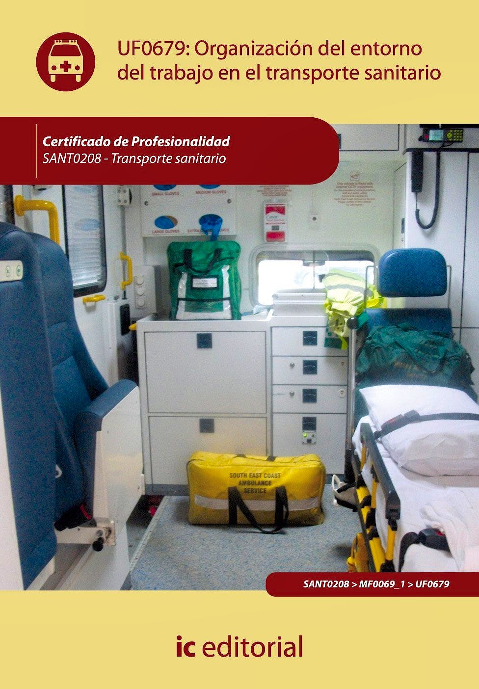 Portada del libro 9788483647639 Organizacion del Entorno de Trabajo en Transporte Sanitario - UF0679