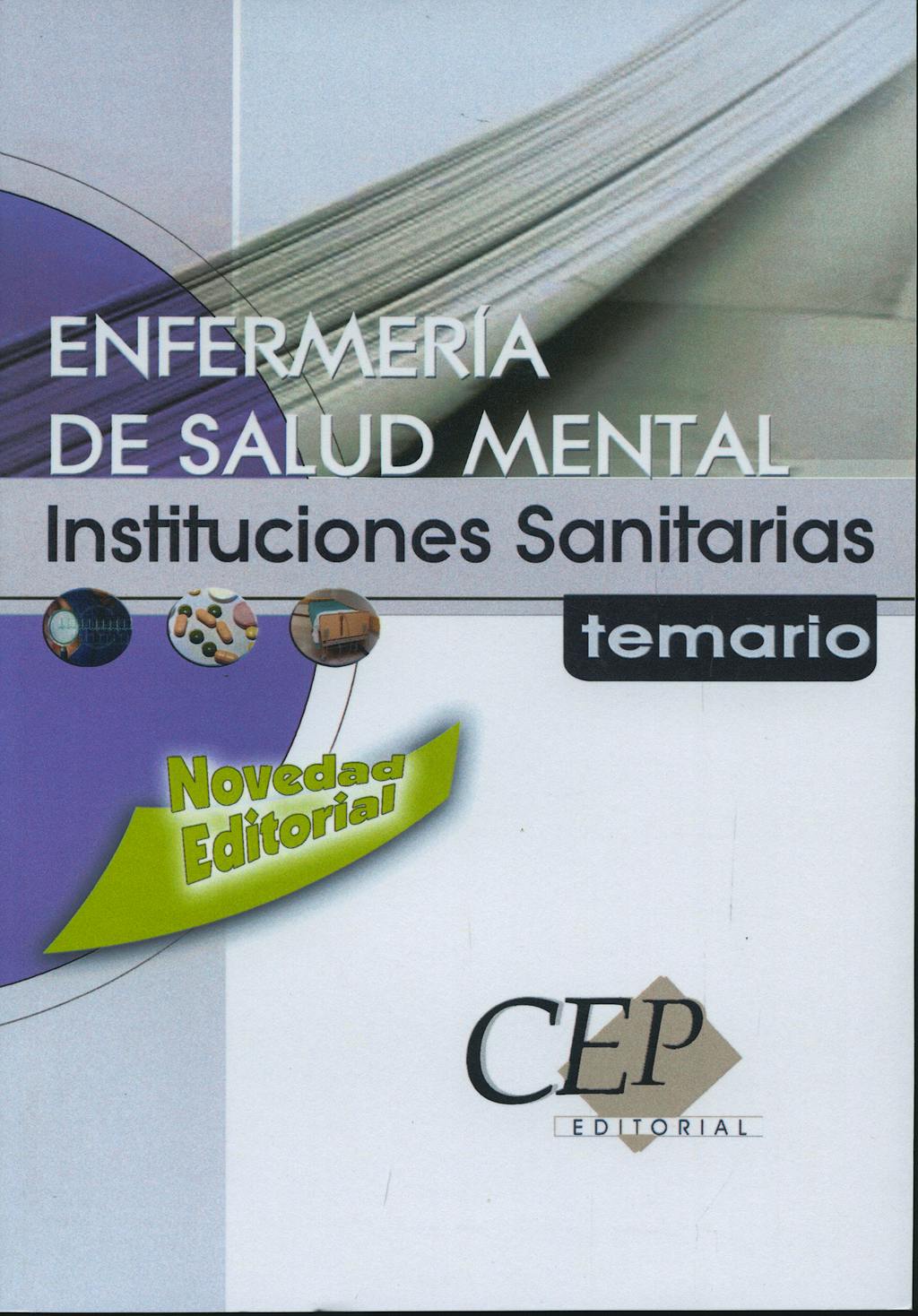 Portada del libro 9788483681725 Enfermeria de Salud Mental Instituciones Sanitarias. Temario