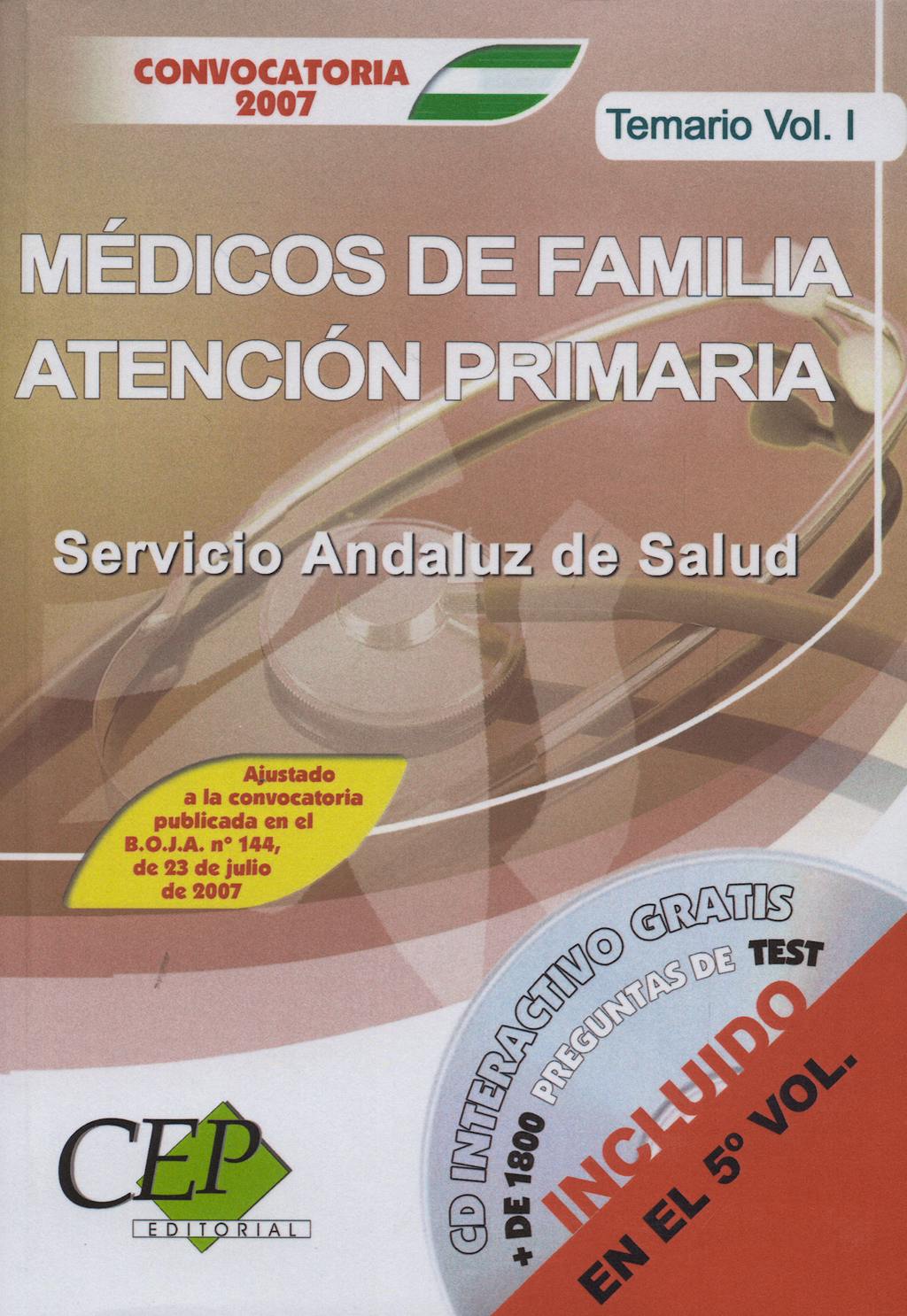 Portada del libro 9788483686607 Temario Oposiciones Medicos Familia At. Primaria S. Andaluz, Vol. 1