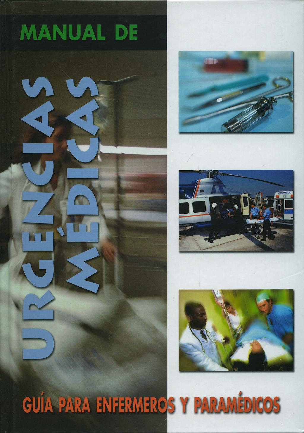 Portada del libro 9788483690291 Manual de Urgencias Medicas. Guia para Enfermeros y Paramedicos