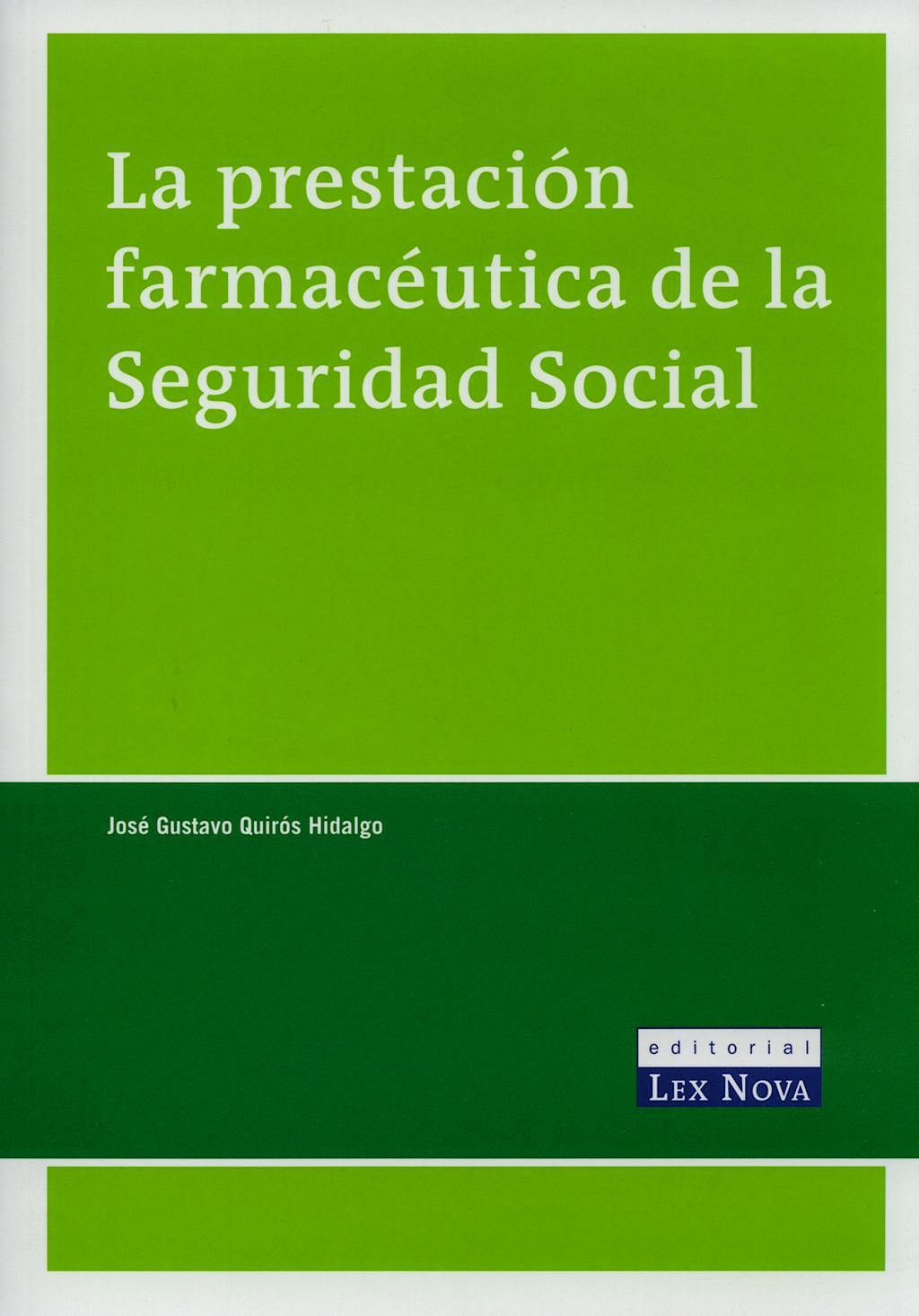 Portada del libro 9788484066972 La Prestacion Farmaceutica de la Seguridad Social