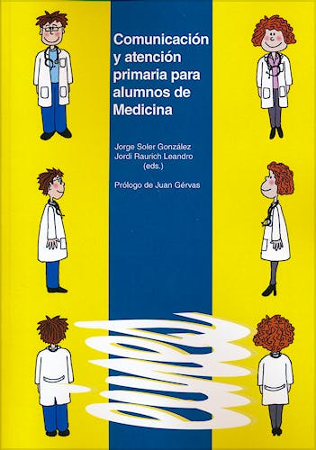 Portada del libro 9788484096580 Comunicacion y Atencion Primaria para Alumnos de Medicina