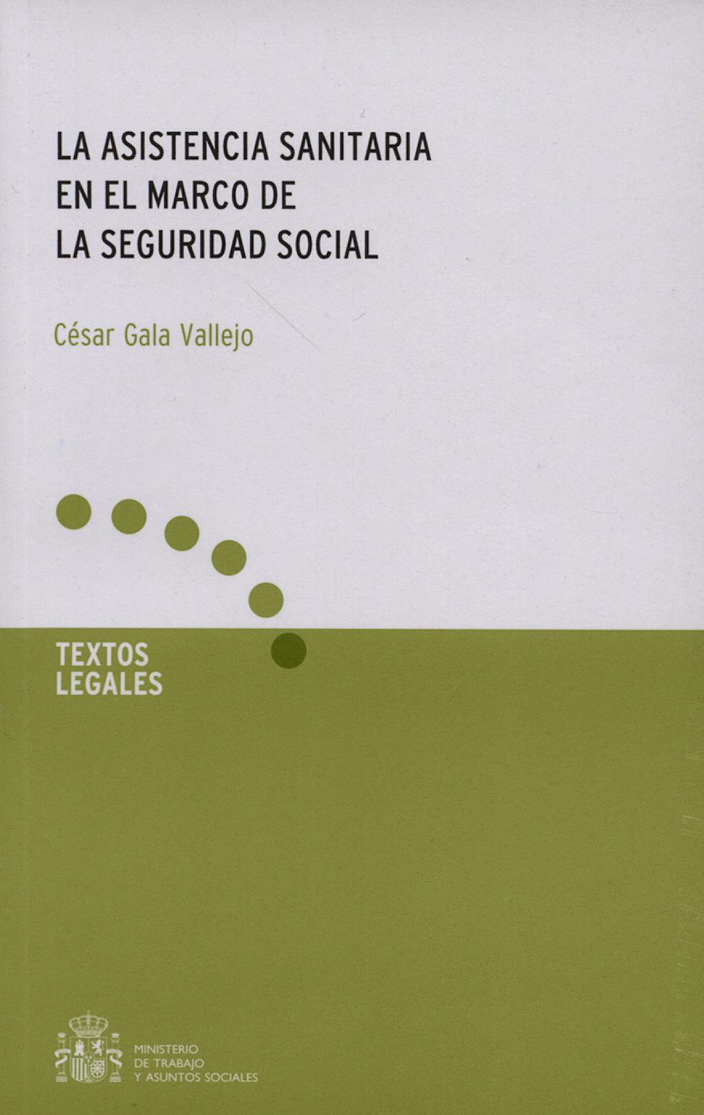 Portada del libro 9788484172499 La Asistencia Sanitaria en el Marco de la Seguridad Social