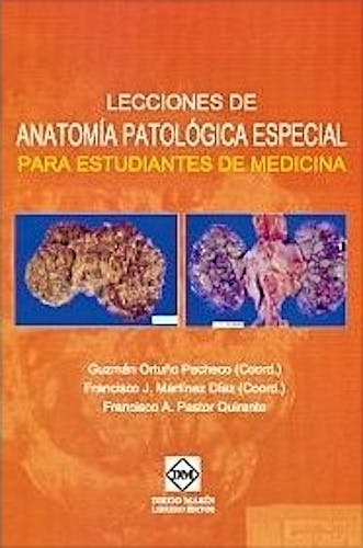 Portada del libro 9788484259305 Lecciones de Anatomía Patológica Especial para Estudiantes de Medicina