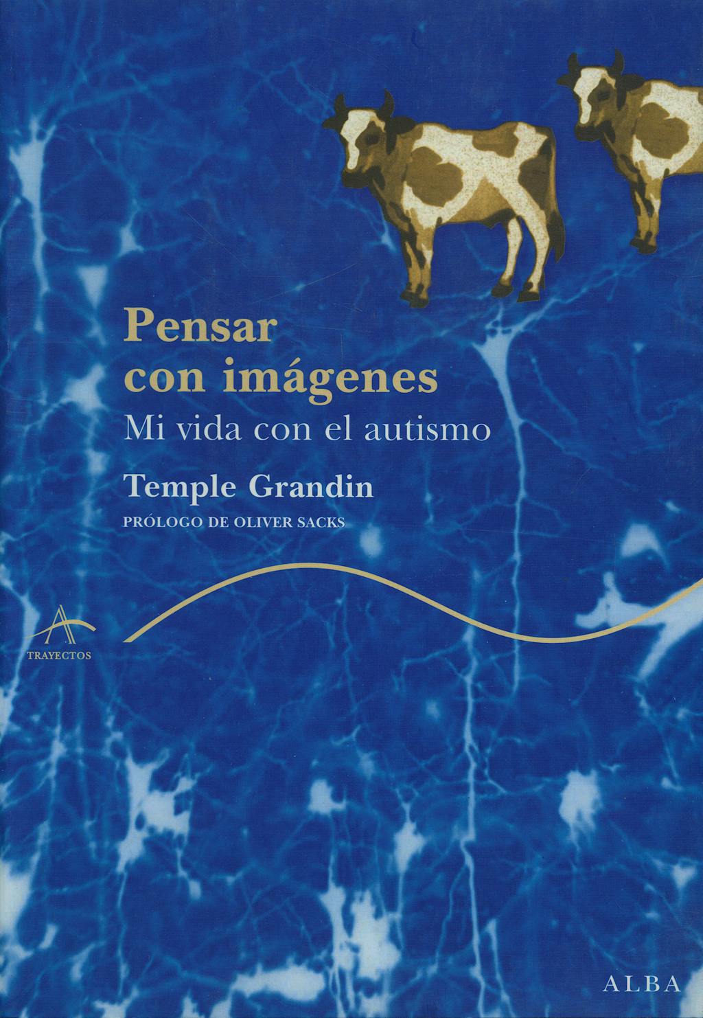 Portada del libro 9788484283065 Pensar en Imagenes. Mi Vida con el Autismo