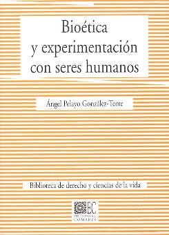 Portada del libro 9788484442448 Bioetica y Experimentacion con Seres Humanos