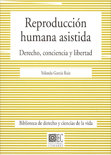Portada del libro 9788484448068 Reproduccion Humana Asistida: Derecho, Conciencia y Libertad