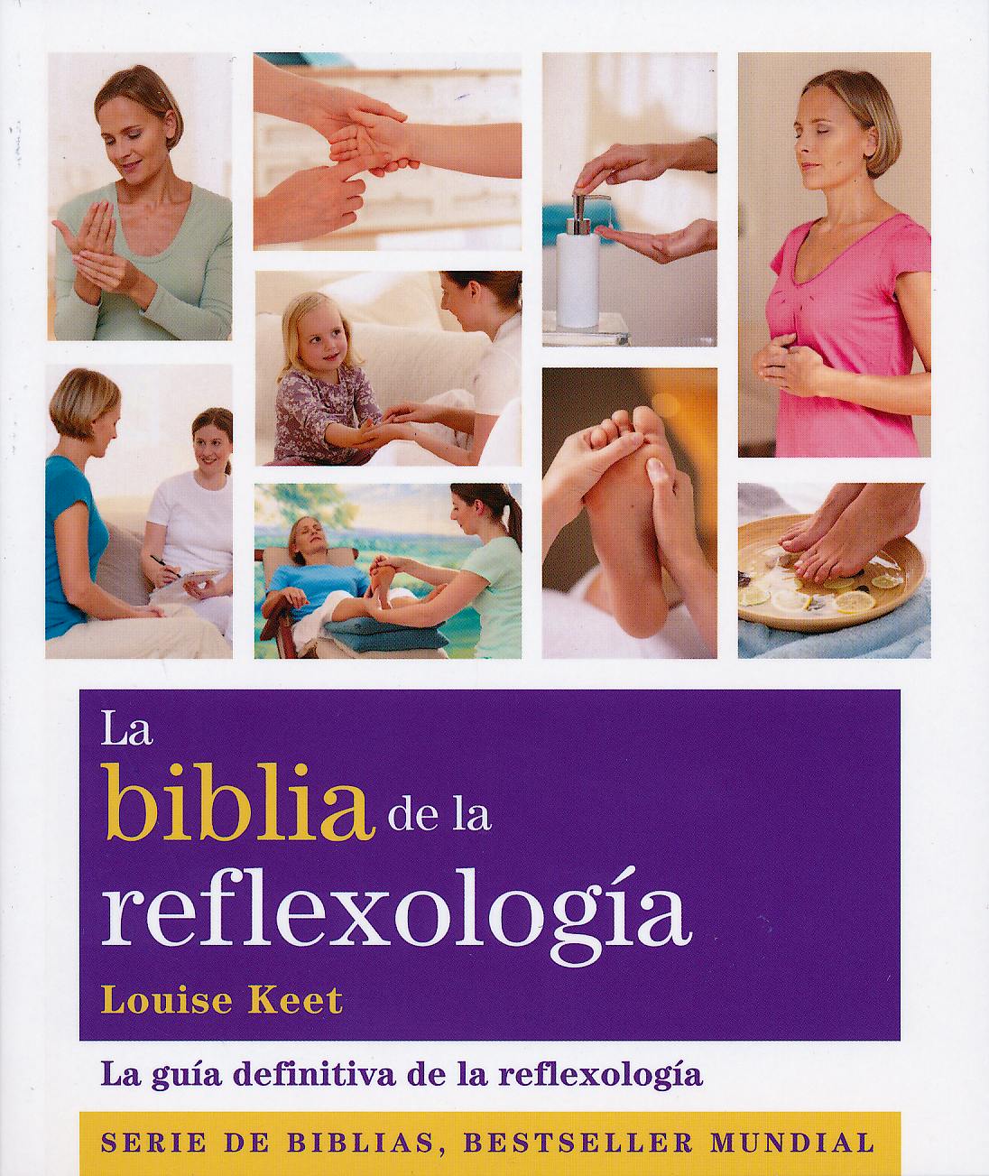 Portada del libro 9788484453734 La Biblia de la Reflexologia