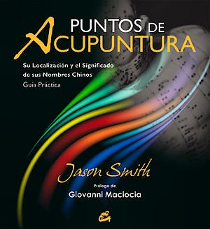 Portada del libro 9788484454267 Puntos de Acupuntura. Su Localizacion y el Significado de Sus Nombres Chinos. Guia Practica
