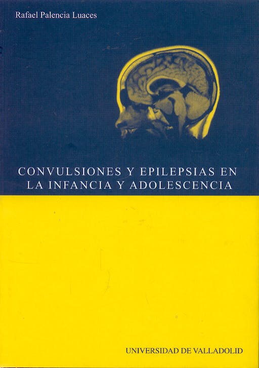 Portada del libro 9788484483571 Convulsiones y Epilepsias en la Infancia y Adolescencia