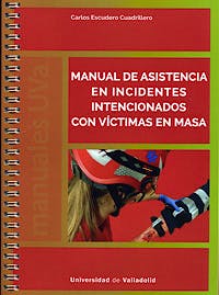 Portada del libro 9788484489689 Manual de Asistencia en Incidentes Intencionados con Víctimas en Masa