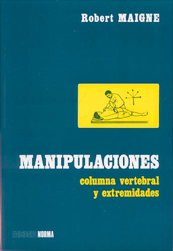 Portada del libro 9788484510215 Manipulaciones. Columna Vertebral y Extremidades