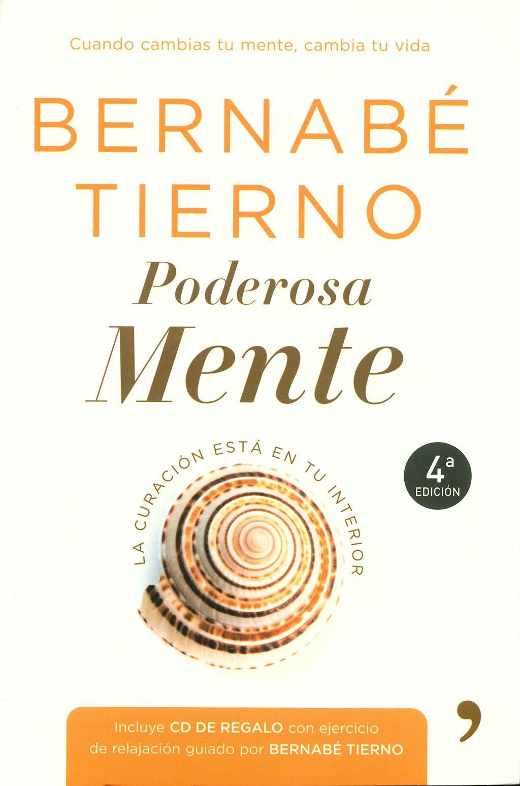 Portada del libro 9788484607762 Poderosa Mente. la Curacion Esta en Tu Interior