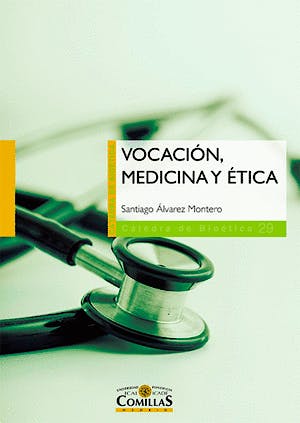 Portada del libro 9788484686897 Vocación, Medicina y Ética