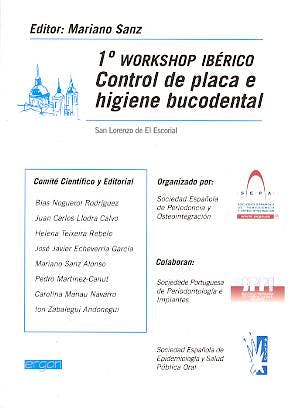 Portada del libro 9788484731849 Control de Placa e Higiene Bucodental 1º Workshop Iberico