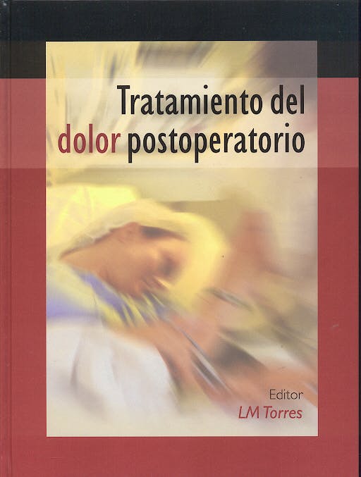Portada del libro 9788484732204 Tratamiento del Dolor Postoperatorio