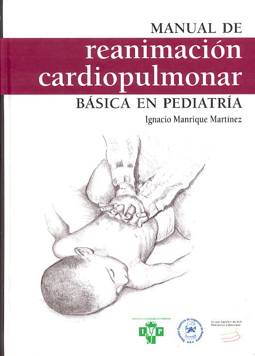 Portada del libro 9788484732860 Manual de Reanimacion Cardiopulmonar Basica en Pediatria
