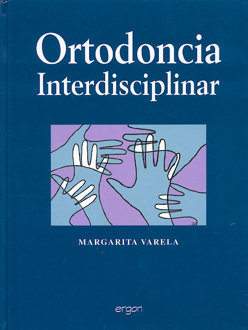 Portada del libro 9788484733003 Ortodoncia Interdisciplinar