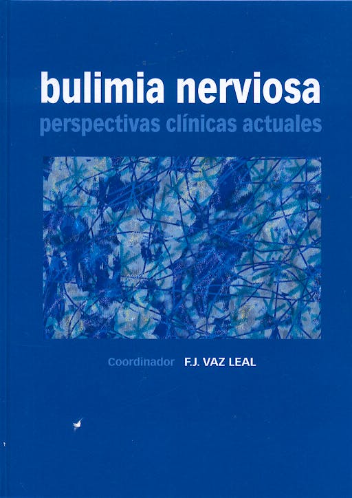 Portada del libro 9788484734161 Bulimia Nerviosa. Perspectivas Clinicas Actuales