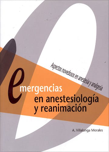 Portada del libro 9788484734390 Emergencias en Anestesiologia y Reanimacion. Aspectos Novedosos en Anestesia y Analgesia