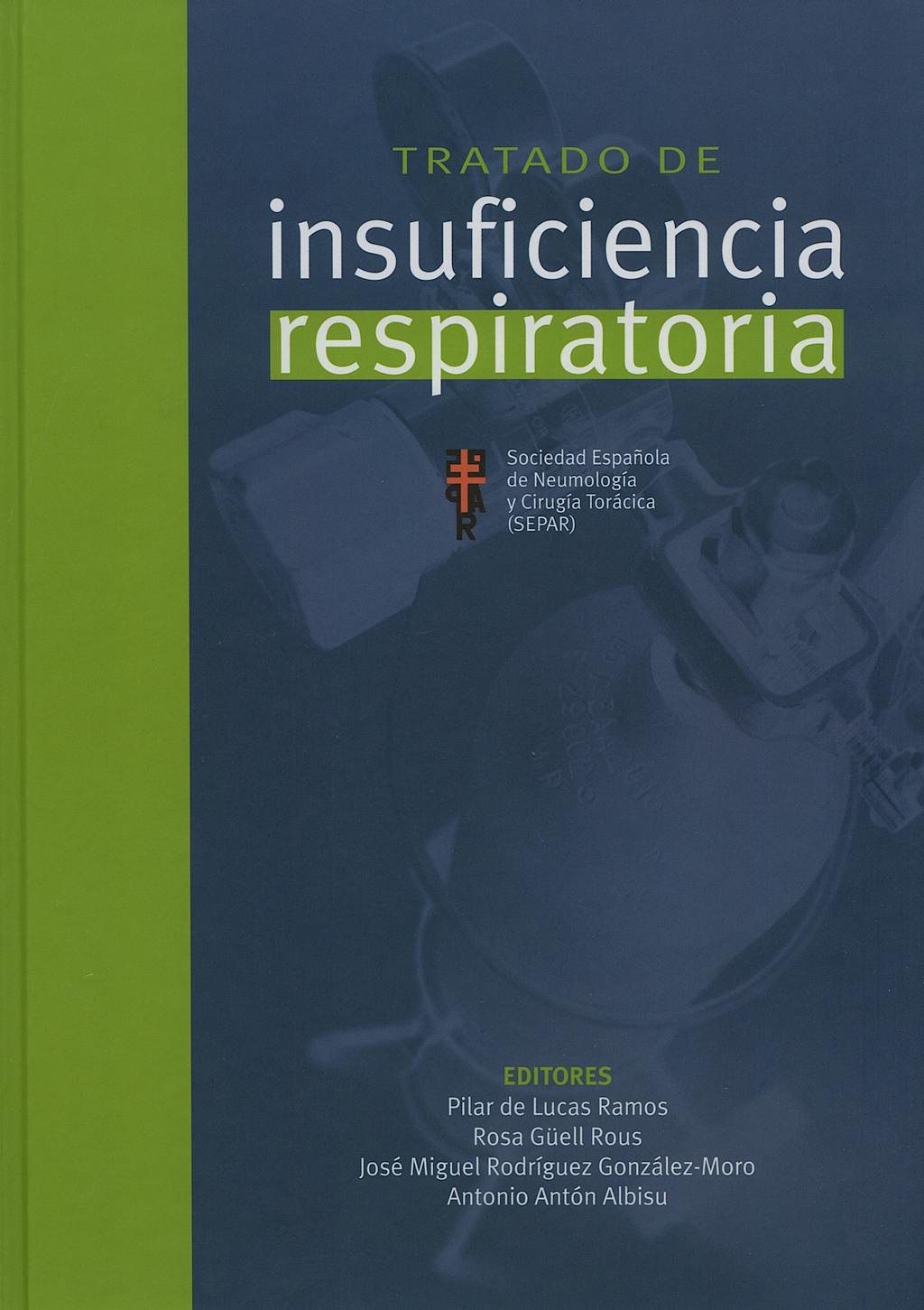 Portada del libro 9788484734987 Tratado de Insuficiencia Respiratoria