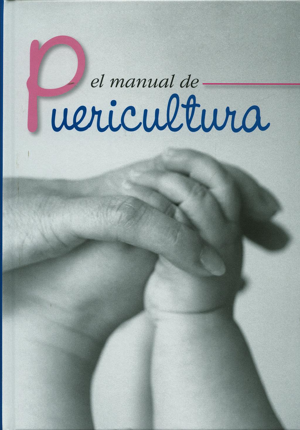 Portada del libro 9788484735519 El Manual de Puericultura (Sociedad Española de Puericultura)