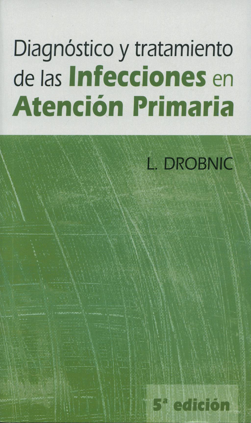 Portada del libro 9788484736226 Diagnóstico y Tratamiento de las Infecciones en Atención Primaria